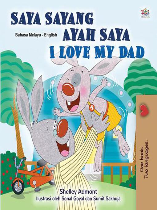 Title details for Saya Sayang Ayah Saya / I Love My Dad by Shelley Admont - Wait list